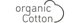 ORGANIC COTTON ORGANIC COTTON